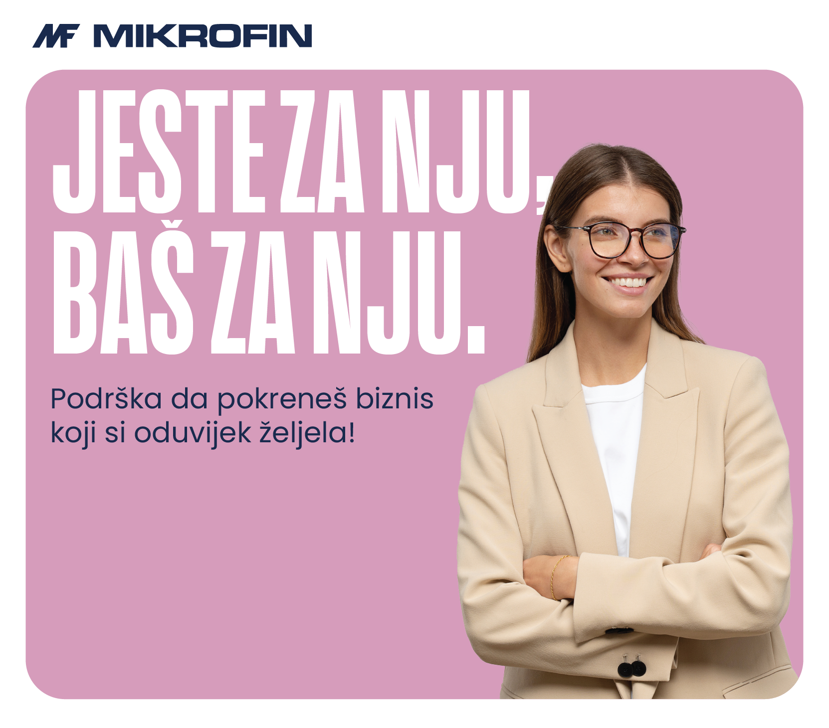 Mikrofin. Nije za nju kampanja. 